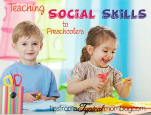 Teaching Your Preschooler Social Skills