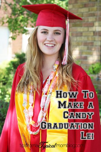 How To Make a Graduation Candy Lei - Tips from a Typical Mom